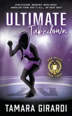 Ultimate Takedown: Współczesna powieść sportowa dla młodzieży - Ultimate Takedown: A YA Contemporary Sports Novel