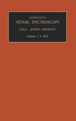 Postępy w spektroskopii atomowej: Tom 1 - Advances in Atomic Spectroscopy: Volume 1
