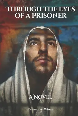 Oczami więźnia - Through the Eyes of a Prisoner