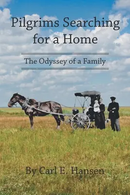 Pielgrzymi szukający domu: Odyseja rodziny - Pilgrims Searching for a Home: The Odyssey of a Family