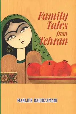 Opowieści rodzinne z Teheranu - Family Tales from Tehran