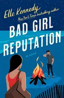 Bad Girl Reputation - uzależniający romans drugiej szansy od sensacji TikTok (Kennedy Elle (autor)) - Bad Girl Reputation - an addictive second chance romance from the TikTok sensation (Kennedy Elle (author))