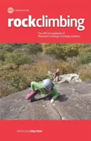 Wspinaczka skałkowa - podstawowe umiejętności i techniki - Rock Climbing - Essential Skills and Techniques