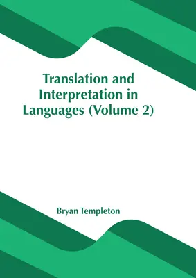 Tłumaczenia pisemne i ustne w językach obcych (tom 2) - Translation and Interpretation in Languages (Volume 2)