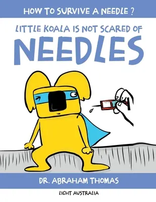 Mały Koala nie boi się igieł - Little Koala Is Not Scared Of Needles