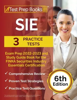 Przygotowanie do egzaminu SIE 2022-2023: 3 testy praktyczne i podręcznik do nauki do certyfikacji FINRA Securities Industry Essentials [6. edycja] - SIE Exam Prep 2022 - 2023: 3 Practice Tests and Study Guide Book for the FINRA Securities Industry Essentials Certification [6th Edition]