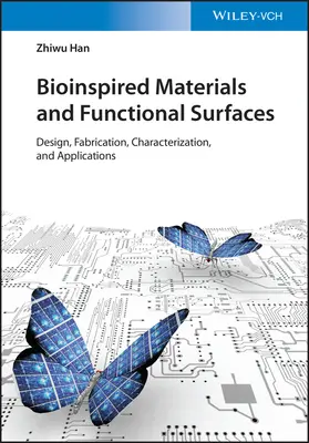 Inspirowane naturą strukturalne powierzchnie funkcjonalne: Projektowanie, wytwarzanie, charakterystyka i zastosowania - Nature-Inspired Structured Functional Surfaces: Design, Fabrication, Characterization, and Applications