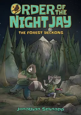Zakon Nocnego Sójki (Księga pierwsza): The Forest Beckons - Order of the Night Jay (Book One): The Forest Beckons