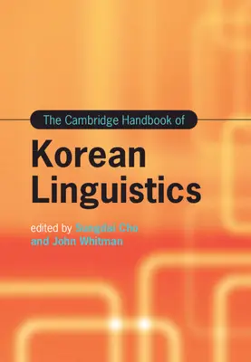 The Cambridge Handbook of Korean Linguistics (Podręcznik językoznawstwa koreańskiego) - The Cambridge Handbook of Korean Linguistics