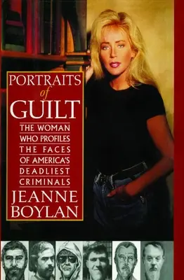 Portrety winy: Kobieta, która profiluje twarze najbardziej śmiercionośnych przestępców w Ameryce - Portraits of Guilt: The Woman Who Profiles the Faces of America's Deadliest Criminals
