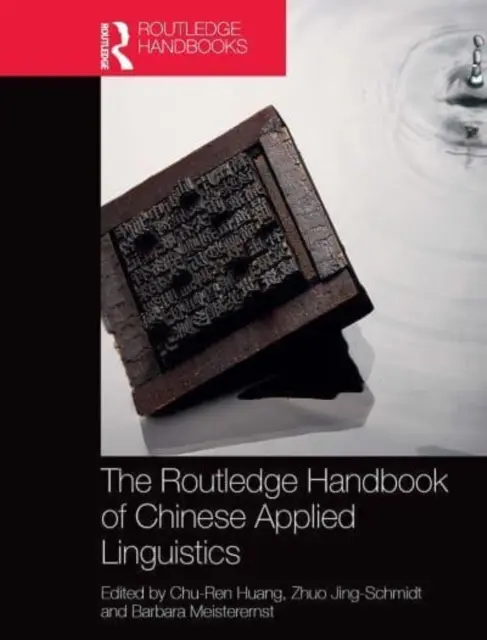 The Routledge Handbook of Chinese Applied Linguistics (Podręcznik chińskiego językoznawstwa stosowanego) - The Routledge Handbook of Chinese Applied Linguistics