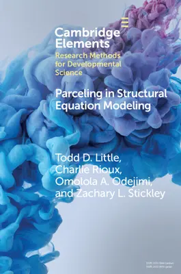 Parcelacja w modelowaniu równań strukturalnych: Kompleksowe wprowadzenie dla naukowców zajmujących się rozwojem - Parceling in Structural Equation Modeling: A Comprehensive Introduction for Developmental Scientists