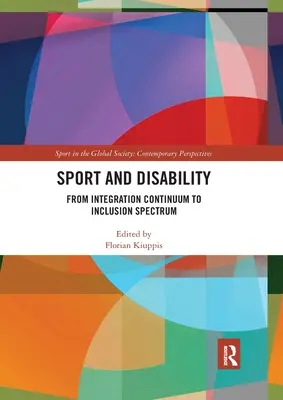 Sport i niepełnosprawność: Od kontinuum integracji do spektrum integracji - Sport and Disability: From Integration Continuum to Inclusion Spectrum