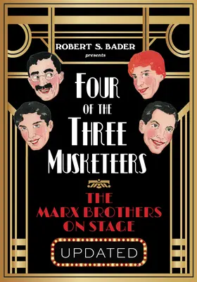 Czterech z trzech muszkieterów: Bracia Marx na scenie - Four of the Three Musketeers: The Marx Brothers on Stage
