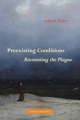 Warunki wstępne: Opowiadając o zarazie - Preexisting Conditions: Recounting the Plague