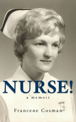 Pielęgniarka! A Memoir - Nurse! A Memoir