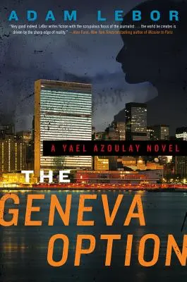 Opcja genewska: Powieść Yael Azoulay - The Geneva Option: A Yael Azoulay Novel