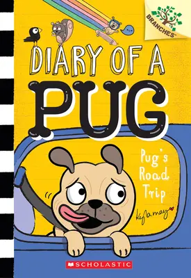 Pug's Road Trip: A Branches Book (Pamiętnik mopsa #7) - Pug's Road Trip: A Branches Book (Diary of a Pug #7)