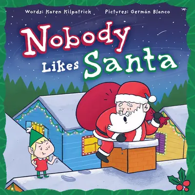 Nikt nie lubi Mikołaja - Nobody Likes Santa