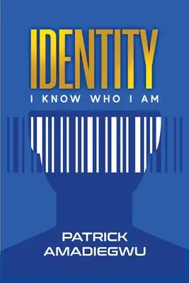 Tożsamość: Wiem, kim jestem - Identity: I know who I am