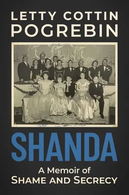 Shanda: Pamiętnik wstydu i tajemnicy - Shanda: A Memoir of Shame and Secrecy