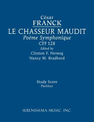 Le Chasseur maudit, CFF 128: Partytura - Le Chasseur maudit, CFF 128: Study score