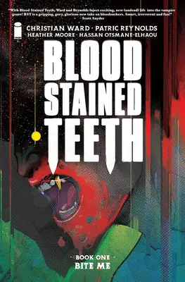 Zęby splamione krwią, tom 1: Ugryź mnie - Blood Stained Teeth, Volume 1: Bite Me