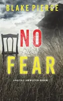 No Fear (A Valerie Law FBI Suspense Thriller - Book 3) - No Fear (A Valerie Law FBI Suspense Thriller-Book 3)