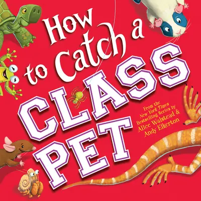 Jak złapać klasowego zwierzaka - How to Catch a Class Pet