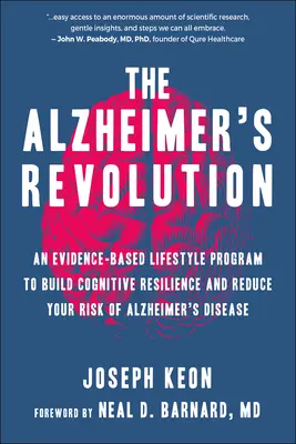 Rewolucja Alzheimera: The Alzheimer's Revolution: An Evidence-Based Lifestyle Program to Build Cognitive Resilience and Reduce Your Risk of Alzheimer's Disease - The Alzheimer's Revolution: An Evidence-Based Lifestyle Program to Build Cognitive Resilience and Reduce Your Risk of Alzheimer's Disease