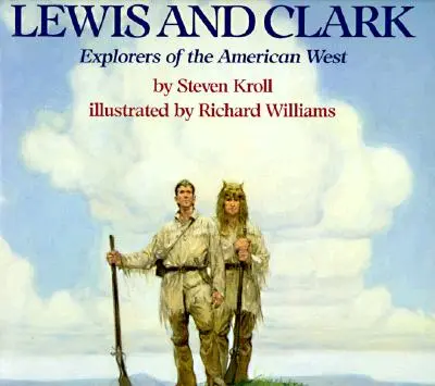 Lewis i Clark: odkrywcy amerykańskiego Zachodu - Lewis and Clark: Explorers of the American West