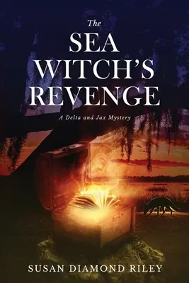 Zemsta morskiej wiedźmy: Tajemnica Delty i Jaxa - The Sea Witch's Revenge: A Delta & Jax Mystery