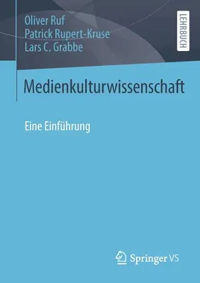 Medienkulturwissenschaft: Eine Einfhrung