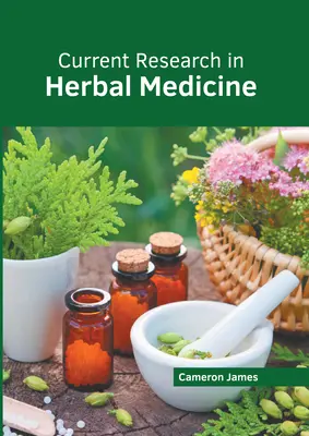 Aktualne badania w medycynie ziołowej - Current Research in Herbal Medicine