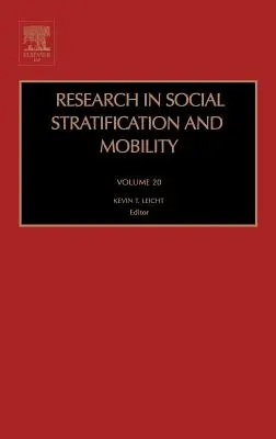 Badania nad stratyfikacją społeczną i mobilnością: Tom 20 - Research in Social Stratification and Mobility: Volume 20