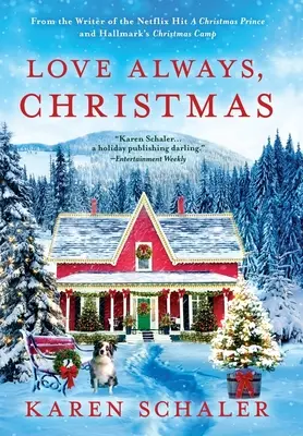 Love Always, Christmas: Przyjemny świąteczny romans od autora świątecznego księcia Netflixa - Love Always, Christmas: A feel-good Christmas romance from writer of Netflix's A Christmas Prince