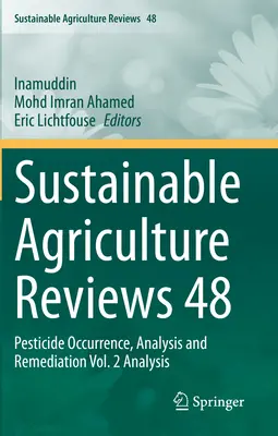 Recenzje na temat zrównoważonego rolnictwa 48: Występowanie pestycydów, analiza i remediacja Vol. 2 Analiza - Sustainable Agriculture Reviews 48: Pesticide Occurrence, Analysis and Remediation Vol. 2 Analysis