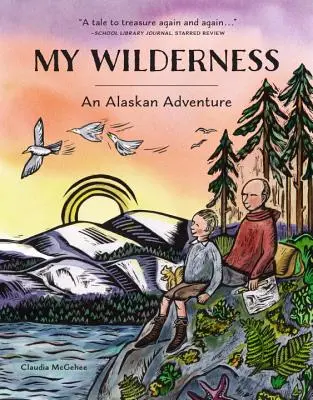 My Wilderness: Przygoda na Alasce - My Wilderness: An Alaskan Adventure