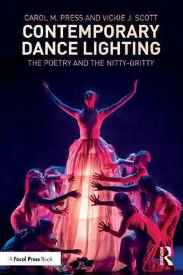 Współczesne oświetlenie taneczne: The Poetry and the Nitty-Gritty - Contemporary Dance Lighting: The Poetry and the Nitty-Gritty