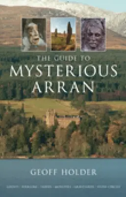 Przewodnik po tajemniczym Arran - The Guide to Mysterious Arran