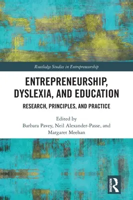 Przedsiębiorczość, dysleksja i edukacja: Badania, zasady i praktyka - Entrepreneurship, Dyslexia, and Education: Research, Principles, and Practice