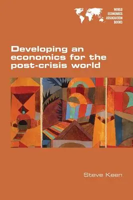 Rozwój ekonomii dla świata po kryzysie - Developing an economics for the post-crisis world