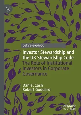 Zarządzanie inwestorami i brytyjski kodeks zarządzania: Rola inwestorów instytucjonalnych w nadzorze korporacyjnym - Investor Stewardship and the UK Stewardship Code: The Role of Institutional Investors in Corporate Governance