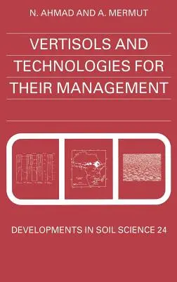 Wertisole i technologie zarządzania nimi: Tom 24 - Vertisols and Technologies for Their Management: Volume 24