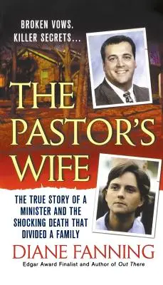 Żona pastora: prawdziwa historia pastora i szokująca śmierć, która podzieliła rodzinę - The Pastor's Wife: The True Story of a Minister and the Shocking Death That Divided a Family