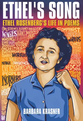 Pieśń Ethel: Życie Ethel Rosenberg w wierszach - Ethel's Song: Ethel Rosenberg's Life in Poems