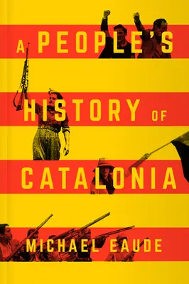 Ludowa historia Katalonii - A People's History of Catalonia