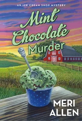 Mint Chocolate Murder: Tajemnica lodziarni - Mint Chocolate Murder: An Ice Cream Shop Mystery
