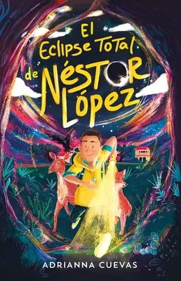 El Eclipse Total de Nestor Lpez / Całkowite zaćmienie Nestora Lopeza (edycja hiszpańska) - El Eclipse Total de Nstor Lpez / The Total Eclipse of Nestor Lopez (Spanish Edition)