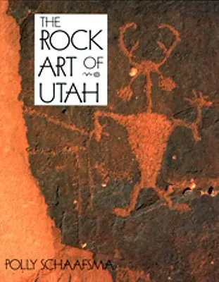 Sztuka naskalna Utah - Rock Art of Utah